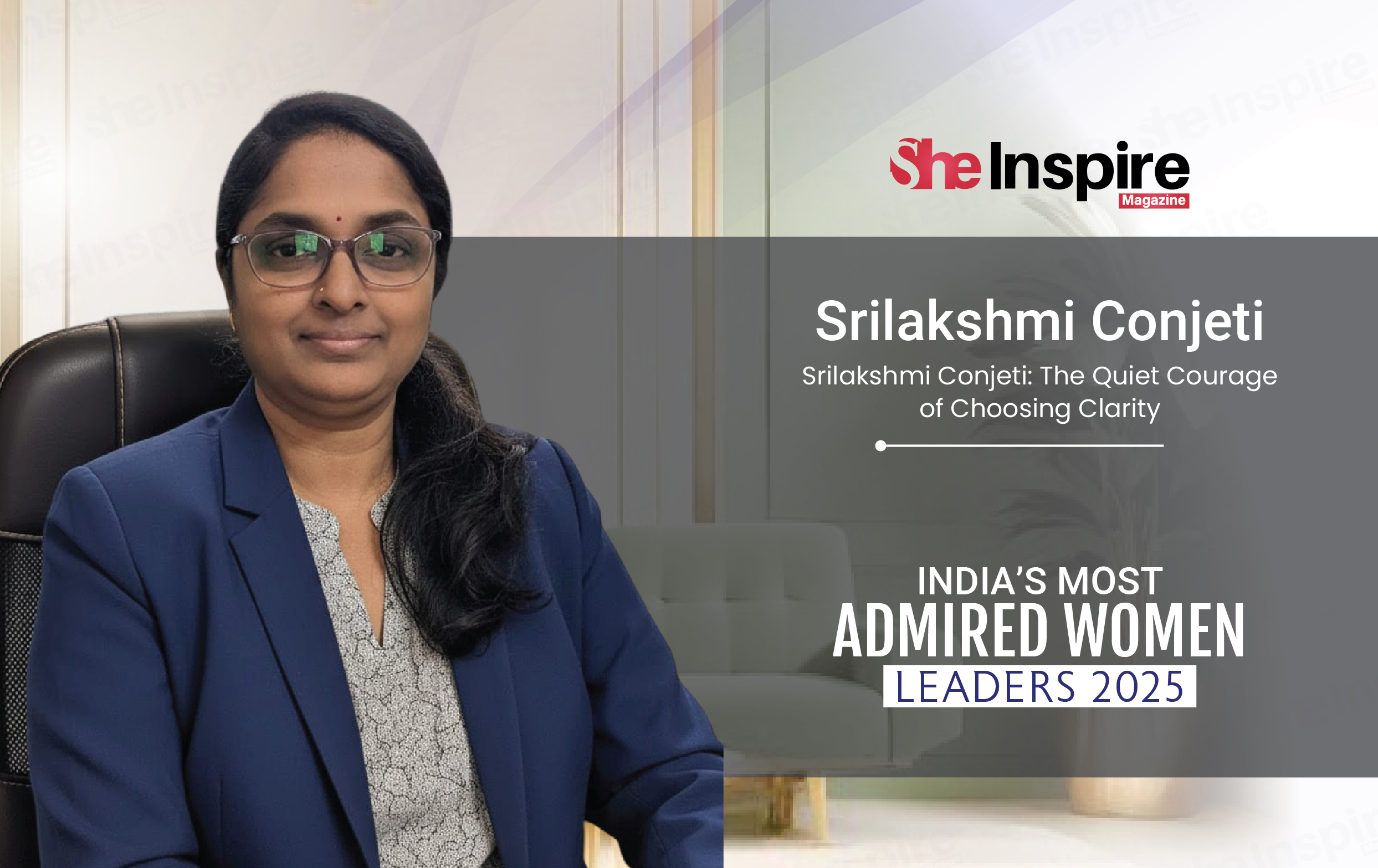 Srilakshmi Conjeti: The Quiet Courage of Choosing Clarity